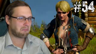 The Witcher 3 Wild Hunt Прохождение ► НЕПОСЛУШНАЯ ► #54